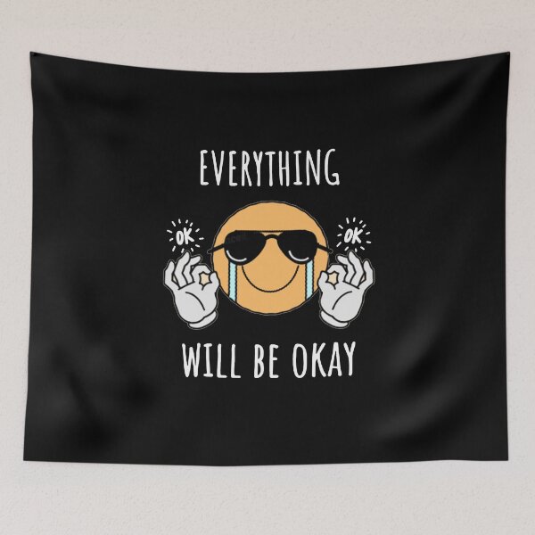 Item preview, Every Thing Will Be Ok designed and sold by Ssilky.