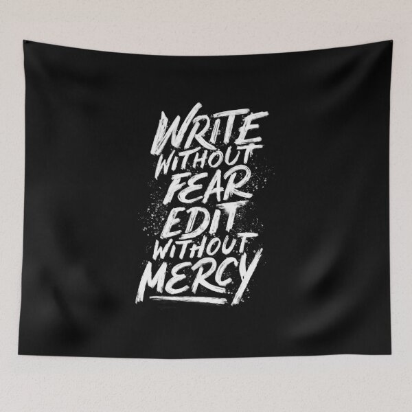 Item preview, Write Without Fear. Edit Without Mercy. designed and sold by Tobe Fonseca®.