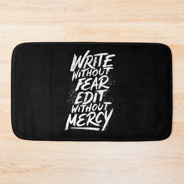 Item preview, Write Without Fear. Edit Without Mercy. designed and sold by Tobe Fonseca®.