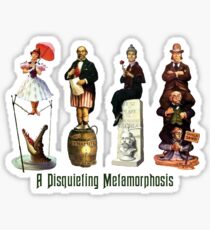 A Disquieting Metamorphosis Sticker