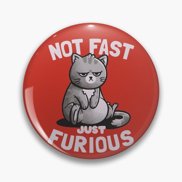 Item preview, Not Fast Just Furious Cute Funny Cat Gift designed and sold by EduEly.