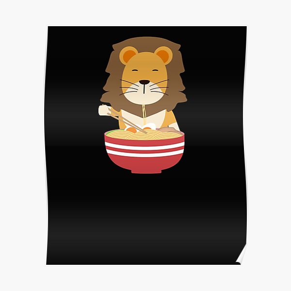 "Lion ramen noodle noodle soup" Poster for Sale by Mrkram Redbubble