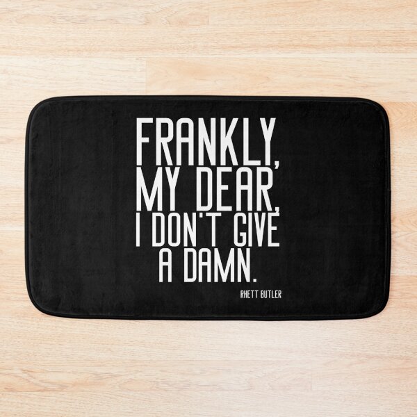 Item preview, Frankly, my dear, I don’t give a damn  designed and sold by keisthard.