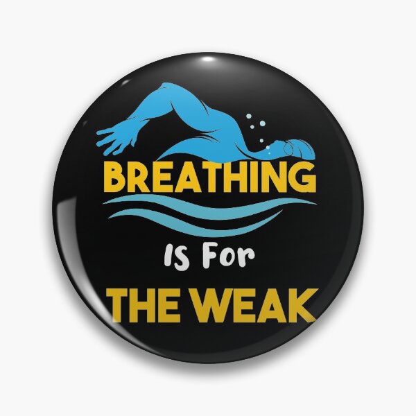Item preview, Breathing Is For The Weak gifts for swimmers girls designed and sold by LANANIL.
