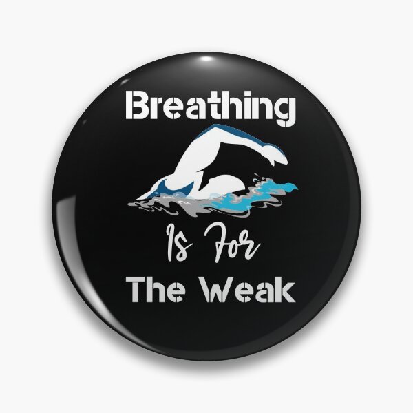 Item preview, Breathing Is For The Weak gift idea for swim mom or swimming daughter designed and sold by LANANIL.
