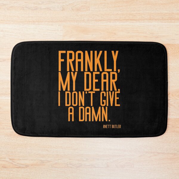 Item preview, Frankly, my dear, I don’t give a damn  designed and sold by keisthard.