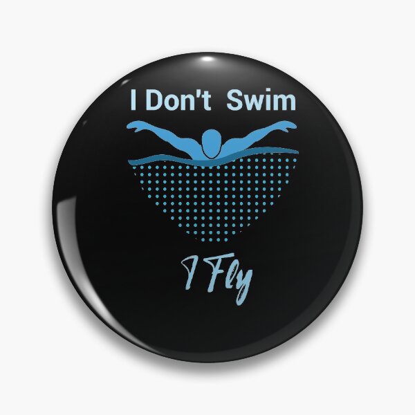Item preview, I Don't Swim I Fly gifts for swimmers girls designed and sold by LANANIL.