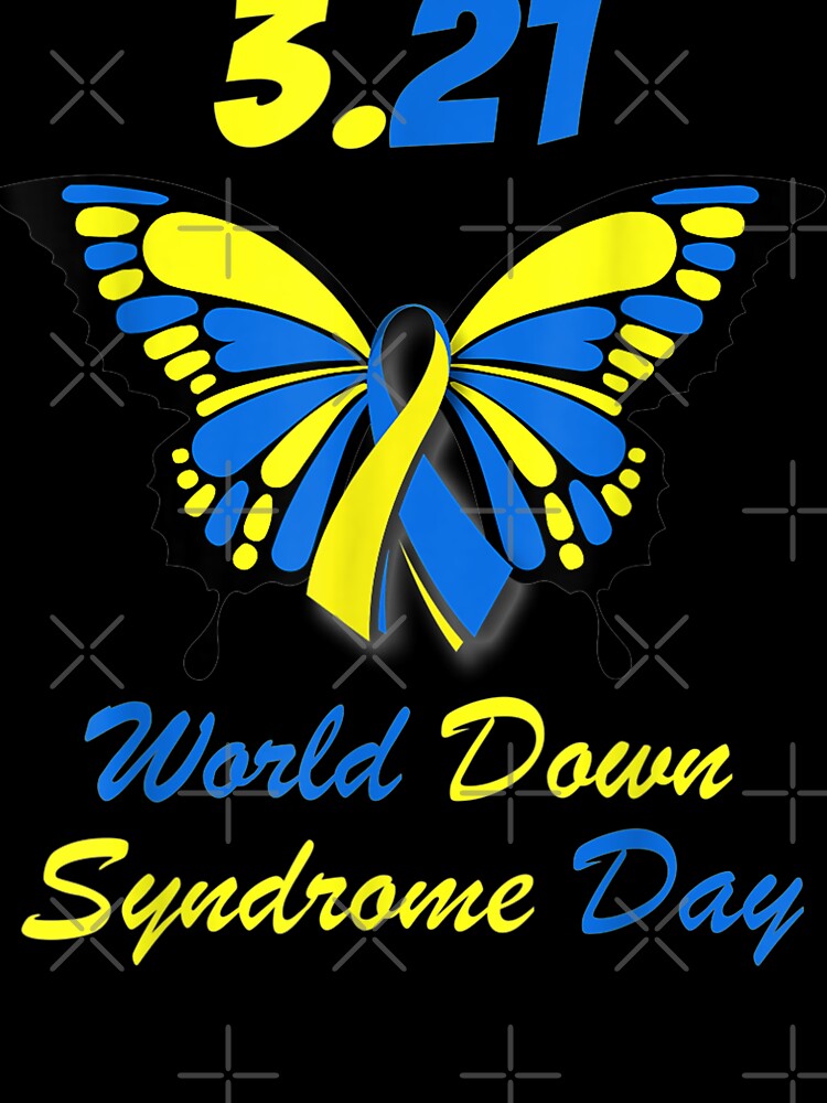 Down Syndrome Awareness Butterfly T-Shirt 21 March Tee Down Syndrome Awareness Butterfly T-Shirt 21 March Tee