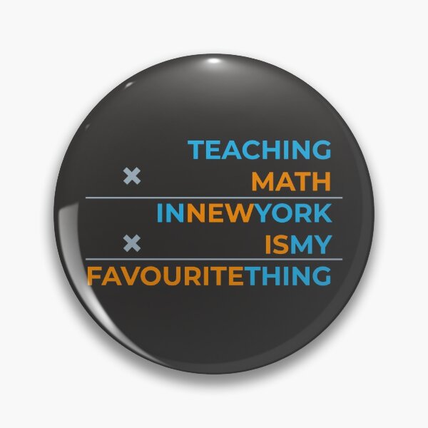 Item preview, Teaching math in New York is my favourite thing  designed and sold by Cat-designs.