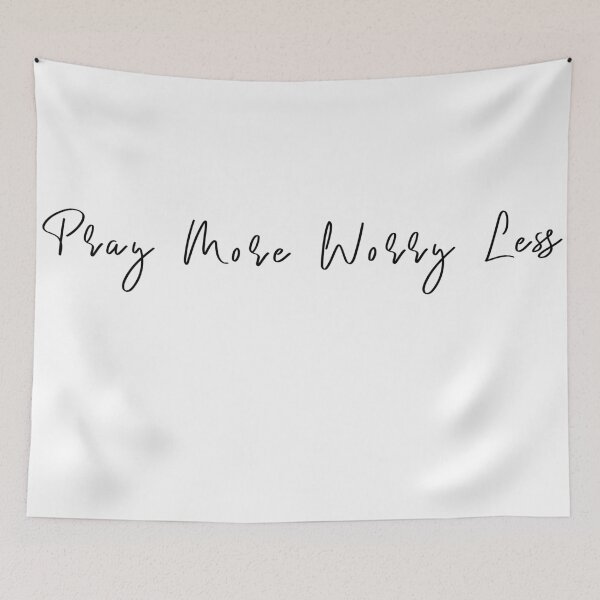 Item preview, Pray More Worry Less designed and sold by KAFDESIGN.