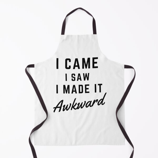 Item preview, I came i saw i made it AWKWARD funny quote designed and sold by MissaMarket.
