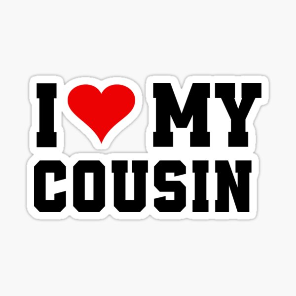 Ich Liebe Meine Cousins Geschenke Merchandise Redbubble