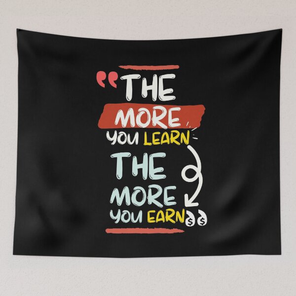 Item preview, The more you learn, the more you earn! designed and sold by ApparelFactory.
