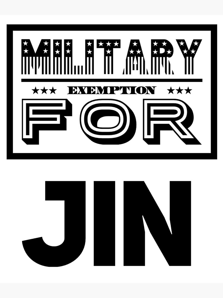 "Military Exemption for Jin" Poster by AllKShop | Redbubble