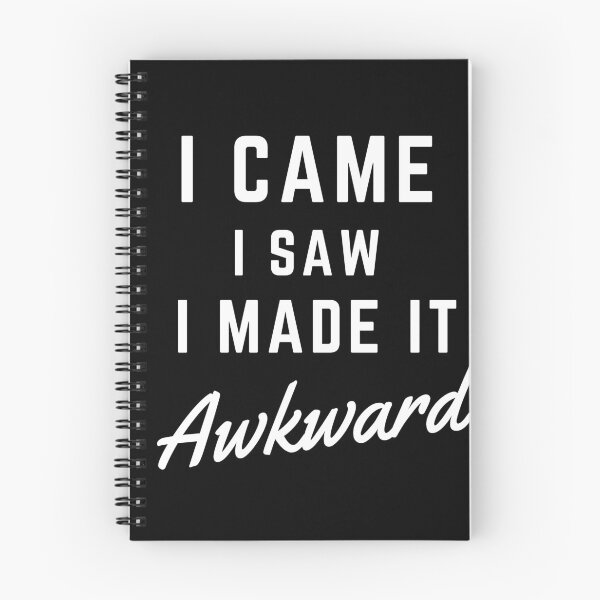 Item preview, I came i saw i made it AWKWARD funny quote designed and sold by MissaMarket.