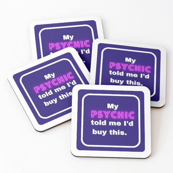 Item preview, My Psychic told me I'd buy this. ( funny) designed and sold by WithAngela.