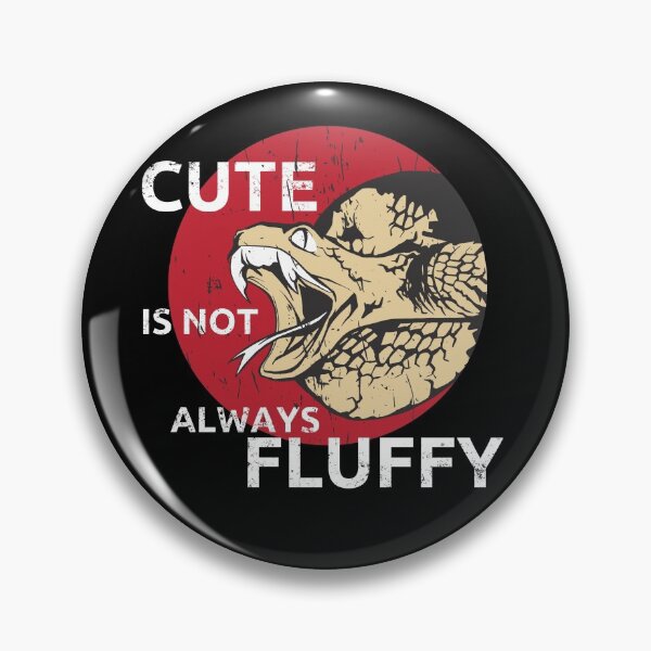 Item preview, Cute Is Not Always Fluffy Snake Reptile Gift designed and sold by leofel.
