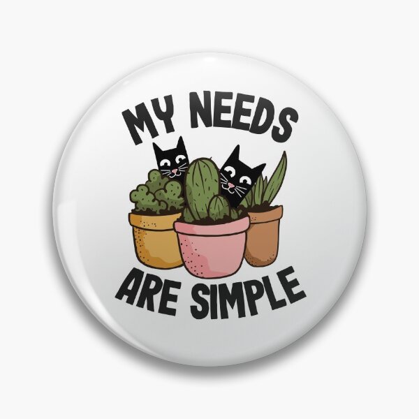 Item preview, My Needs Are Simple Plants & Cats Gift Gardening Cat Lover designed and sold by Stronzi.