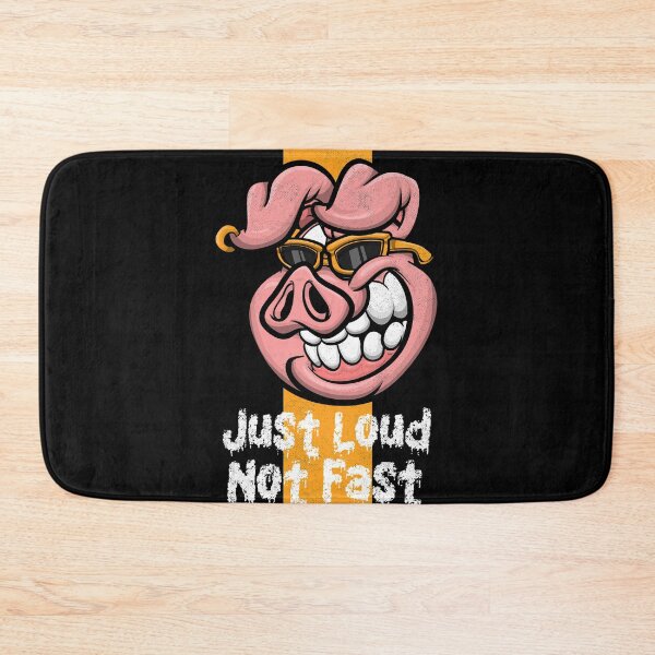 Item preview, Just Loud Not Fast - Cool Pig designed and sold by TKsTees.