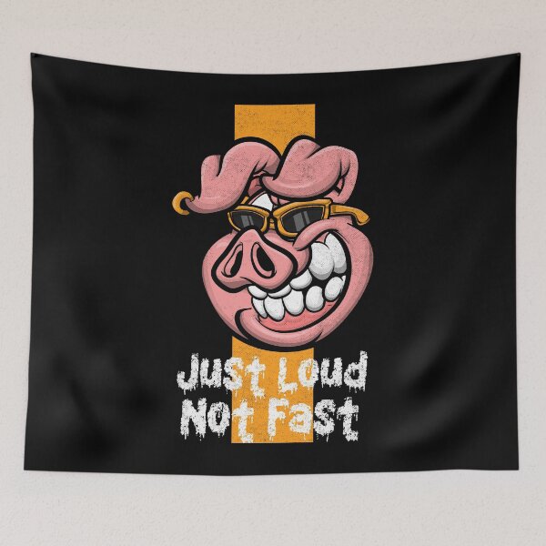 Item preview, Just Loud Not Fast - Cool Pig designed and sold by TKsTees.
