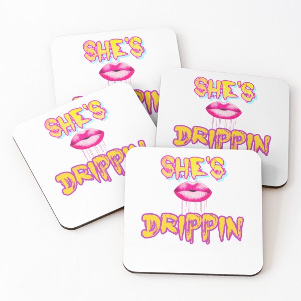Item preview, she's drippin merch designed and sold by johnnyflymingo.