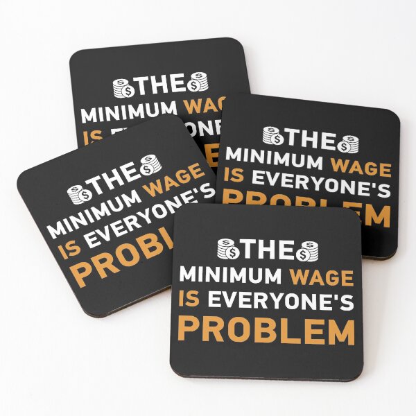 Item preview, the Minimum Wage Is Everyone's Problem, 2021 typographic designed and sold by Drago Art.