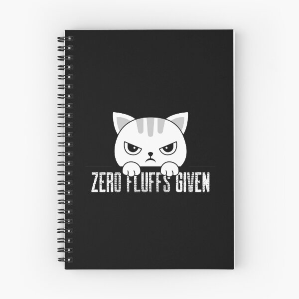 Item preview, Zero Fluffs Given - No Fluffs Given Funny Cat Illustration designed and sold by NECHSTORE.