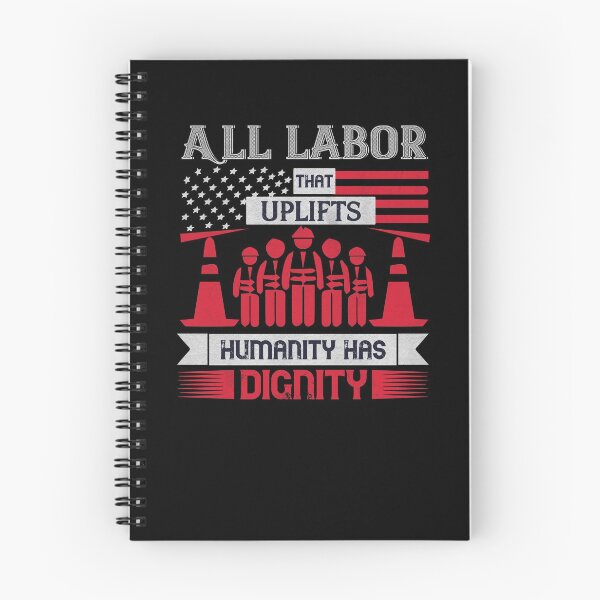 Item preview, All Labor that uplifts humanity has dignity - Labor Day Gift Men Women designed and sold by dm4design.