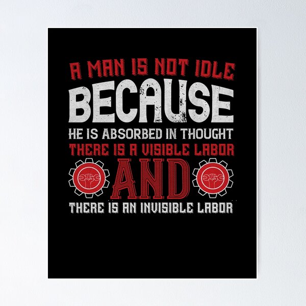Item preview, A man is not idle - Labor Day Gift Men Women designed and sold by dm4design.