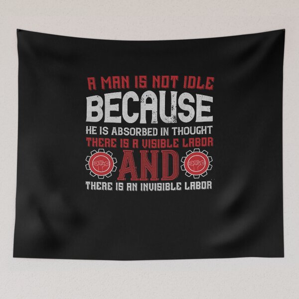 Item preview, A man is not idle - Labor Day Gift Men Women designed and sold by dm4design.