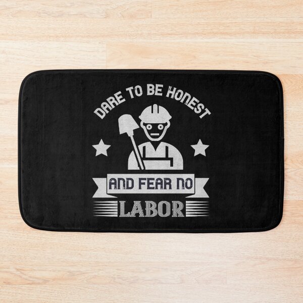Item preview, Dare to be honest and fear no labor - Labor Day Gift Men Women designed and sold by dm4design.