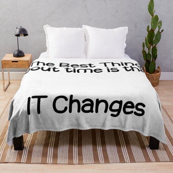 Item preview, The Best thing about time is that IT Changes designed and sold by askarne.