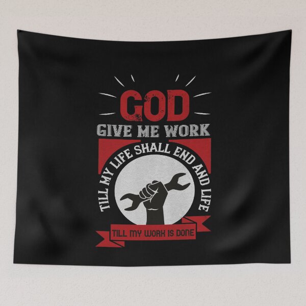 Item preview, God give me work - Labor Day Gift Men Women designed and sold by dm4design.