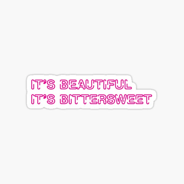 Bittersweet Stickers Redbubble