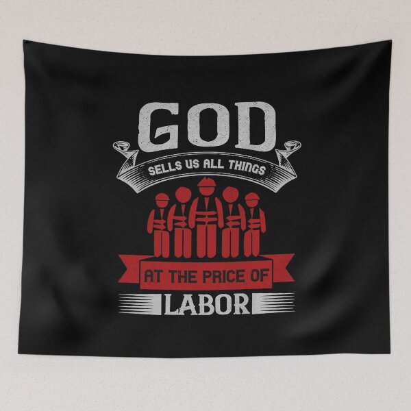 Item preview, God sells us all things at the price of labor - Labor Day Gift Men Women designed and sold by dm4design.