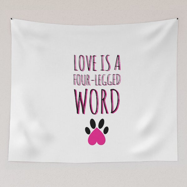 Item preview, Love is a four-legged word dogs dog lover  designed and sold by Tropical Blood.
