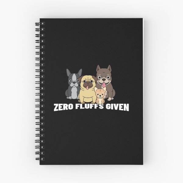 Item preview, Zero Fluffs Given - No Fluffs Given Funny Dog Squad Illustration designed and sold by NECHSTORE.
