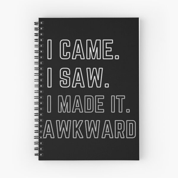 Item preview, I came i saw i made it AWKWARD funny quote designed and sold by MissaMarket.