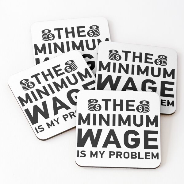 Item preview, Minimum Wage Is My Problem 15 dollars wage under money designed and sold by Drago Art.