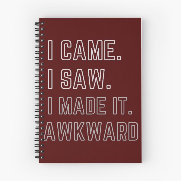 Item preview, I came i saw i made it AWKWARD funny quote designed and sold by MissaMarket.