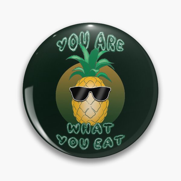 Item preview, You are what you eat | Pineapple designed and sold by TMBTM.