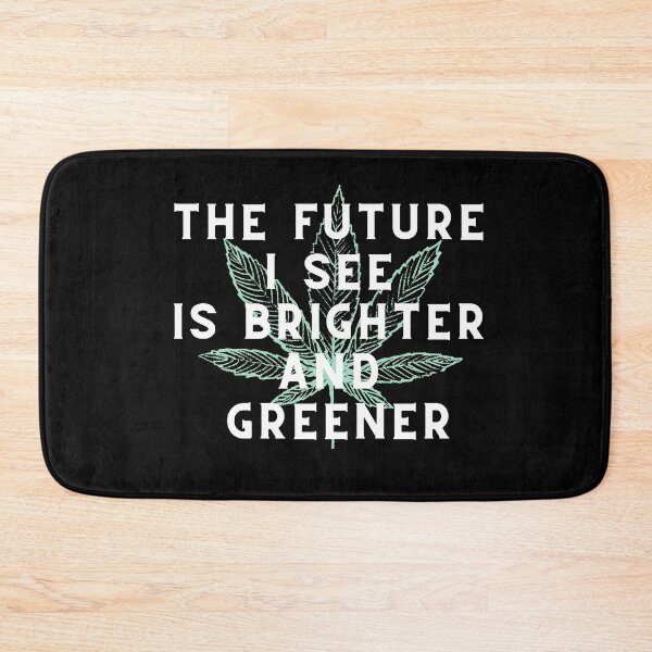 Item preview, The Future I See Is Brighter and Greener | Smart Successful Stoner | Weed Memes |  designed and sold by AlfaEcho.