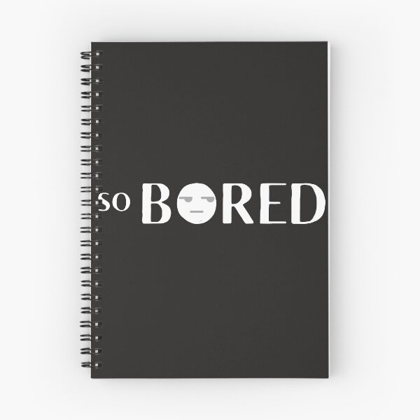 Item preview, So Bored designed and sold by Summers Cool.