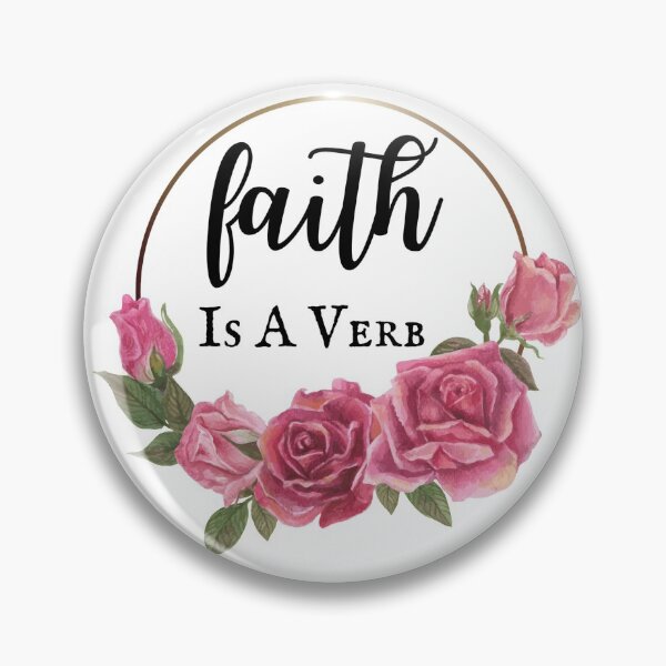 Item preview, Faith Is A Verb designed and sold by ShalaneC.