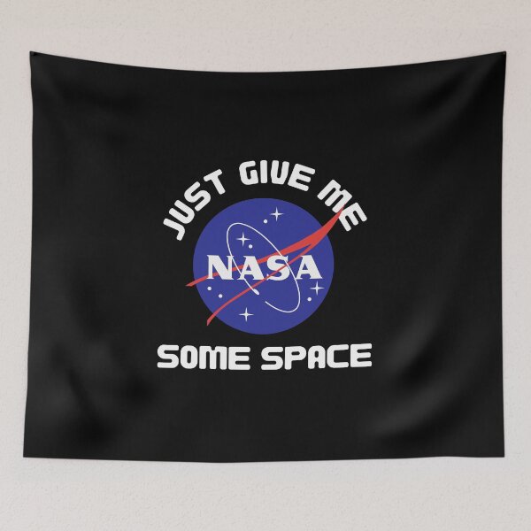 Item preview, NASA Just Give Me Some Space designed and sold by FOGODesigns.