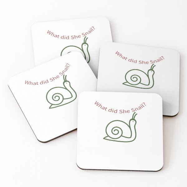 Item preview, Wath did she Snail? designed and sold by MstyleSun.