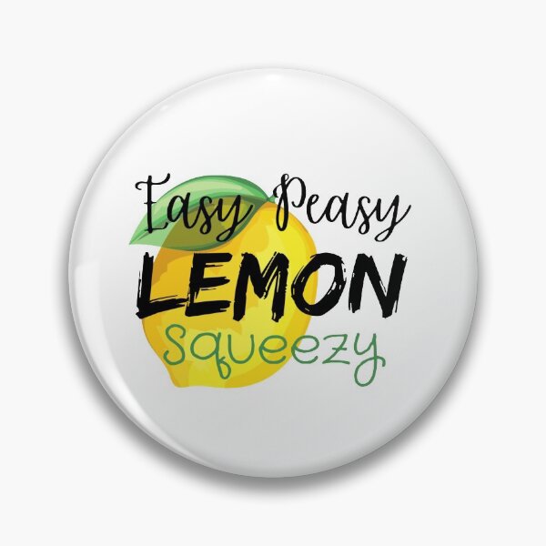 Item preview, Easy Peasy Lemon Squeezy designed and sold by tristahx.
