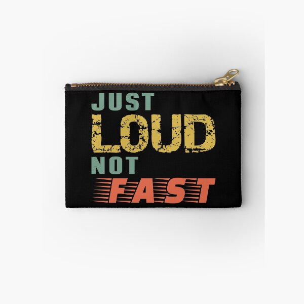 Item preview, Just Loud Not Fast designed and sold by TKsTees.