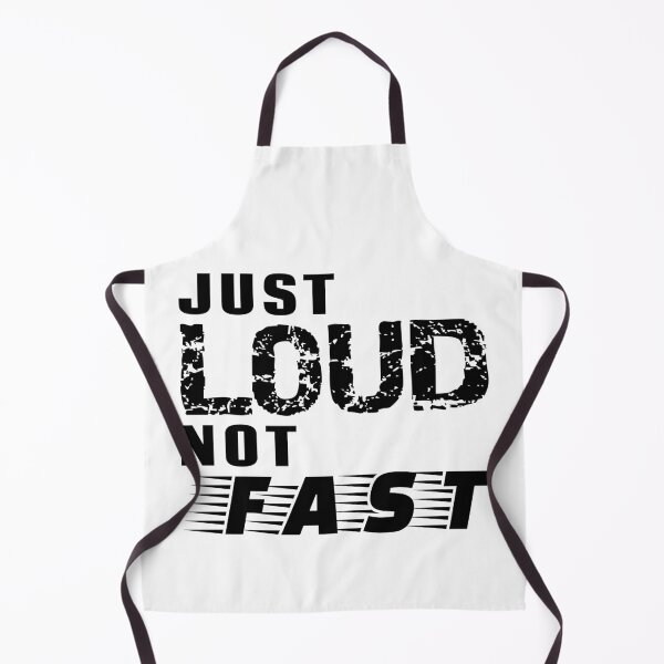 Item preview, Just Loud Not Fast designed and sold by TKsTees.