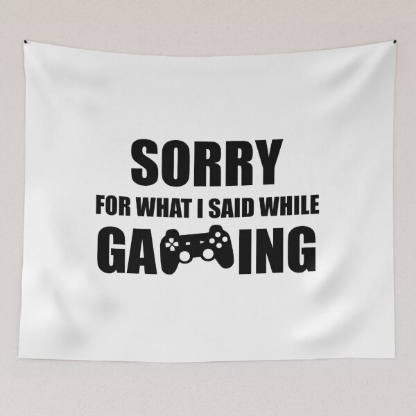 Item preview, Sorry For What I Said While Gaming - Funny Gamer designed and sold by Adel Qasem.